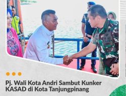 Pj.Walikota Andri Sambut Kunker KASAD Di Kota Tanjungpinang